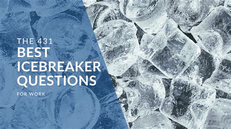 The 431 Best Team Building Icebreaker Questions For Work Updated For