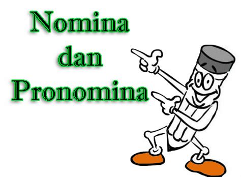 Jenis perusahaan yang pertama disebut sebagai badan usaha milik swasta. Pengertian Nomina dan Pronomina Beserta Contohnya - Anto ...