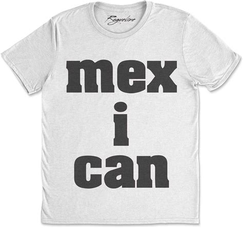 Mexican Shirt Mex I Can Tee Top T Shirt Unisex Men Women Medium White Clothing