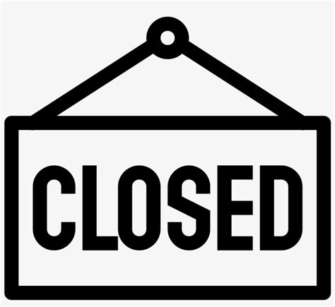 Closed Sign Png Closed Signs In Black And White Transparent Png