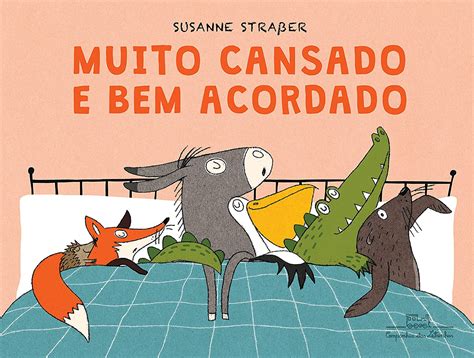 Muito cansado e bem acordado Português Susanne Straßer Amazon ca