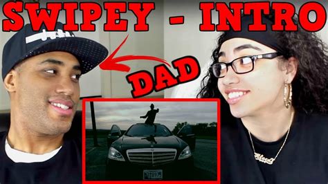 My Dad Reacts To Swipey Swipey Intro Official Video Reaction