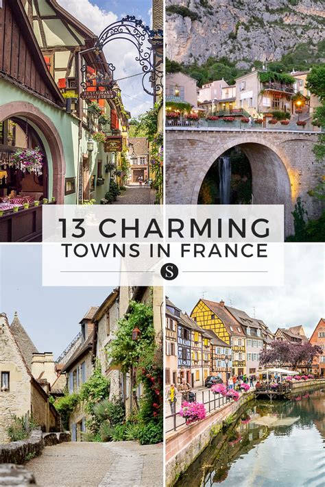13 Most Charming Small Towns In France Europe Travel Tips European