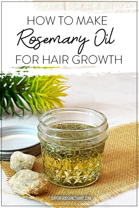 How To Make Rosemary Oil For Hair Growth Superfood Sanctuary