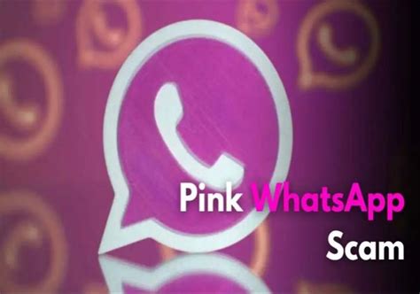 Whatsapp Pink Scam On The Rise Issues Red Alert For Android Users
