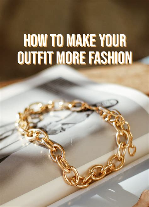 3 Ways To Make Your Outfit More Fashion The Fashion Folks
