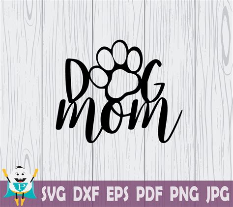 Dog Mom Svg Cut File Cricut Printable Vector T Shirt And Etsy Uk