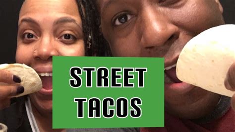 Street Tacos Muckbang With Bonus Footage Youtube