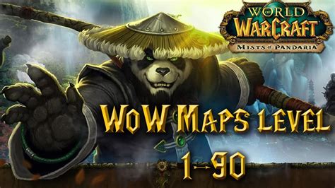 Wow Maps Level 1 90 Guia De Lvl Mists Of Pandaria Youtube