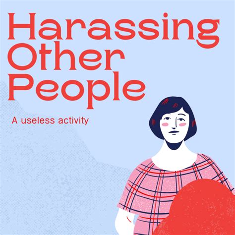 6 Reasons To Stop Harassing Other People Starting Today
