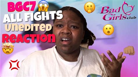 Bgc Badgirlsclub Bgcreaction Bad Girls Club Season 7 All Fights Unedited Reaction Youtube