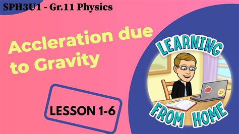 Grade 11 University Physics Acceleration Due To Gravity Youtube