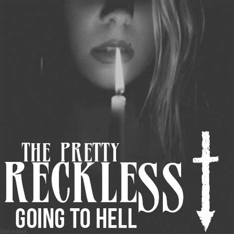 Rong S Blog The Pretty Reckless Unveiled Dark Going To Hell Today S Pick Top Stories