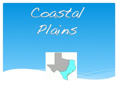Texas Regions Project Coastal Plains Region