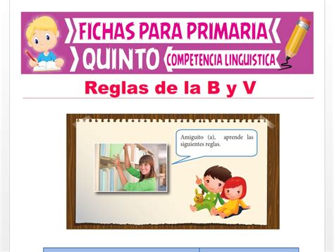 Reglas De La B Y V Para Quinto Grado De Primaria