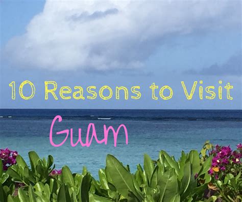 Reasons To Visit Guam Quick Whit Travel Guam Tropical Islands