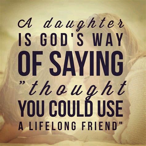 Daughter Lifelong Friend Mother Daughter Quotes Mother Quotes