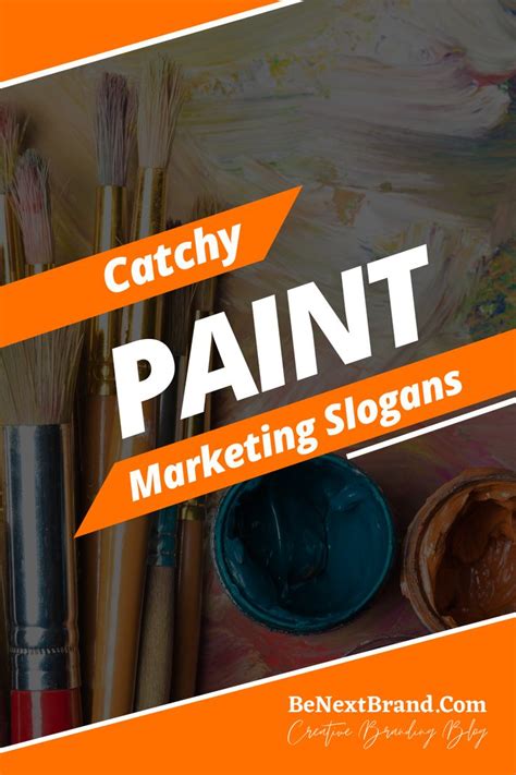 151 Paint Marketing Slogans And Taglines Marketing Slogans Slogan