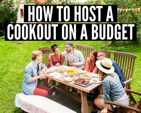 How To Host A Cookout On A Budget Just A Pinch