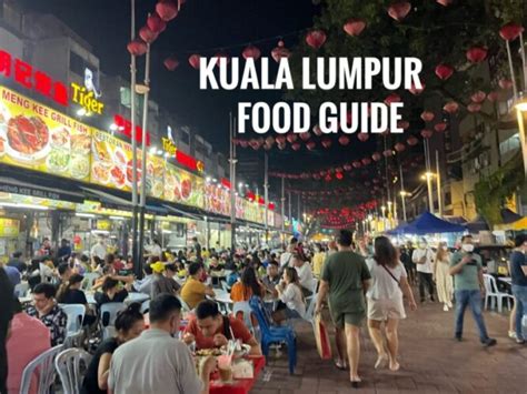 Kuala Lumpur Food Guide Where And What To Eat Mytravelbuzzg