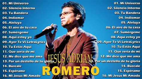 Jesús Adrian Romero Sus Mejores Exitos Lo Mejor De Jesus Adrian