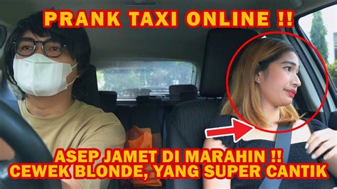 Prank Taxi Online Cewek Blonde Awalnya Marah Ujungnya Mesra