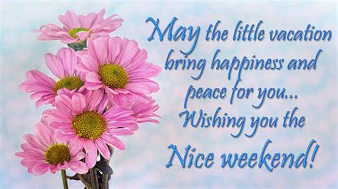 Have A Wonderful Weekend Messages