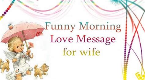 6 good morning messages for wife long distance. Funny Morning Love Message for wife, Good Morning Wishes