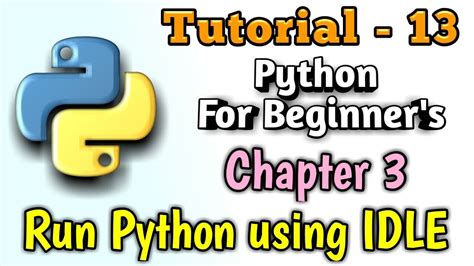 13 - Run Python Program using IDLE | Python Tutorial | Python 3 Tutorial | Python Tutorial in ...