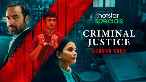 Watch Criminal Justice Adhura Sach Only On Watcho