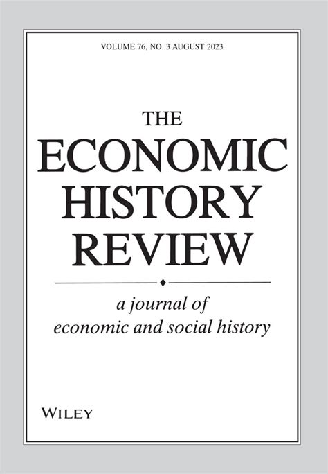 The Economic History Review List Of Issues Wiley Online Library