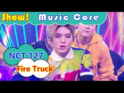 Featured korean nct nct 127. HOT NCT 127 - Fire Truck, 엔씨티127 - 소방차 Show Music core ...