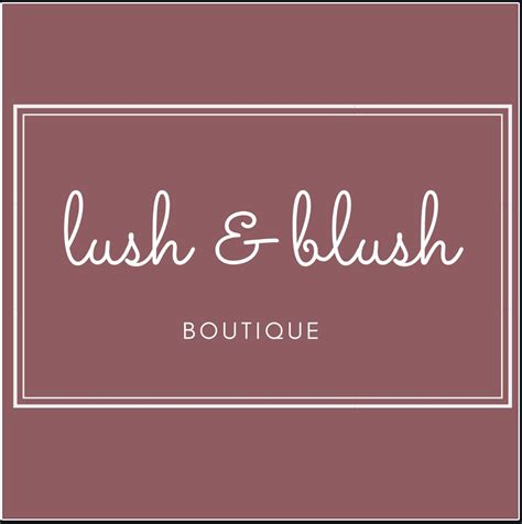 Lush And Blush Boutique