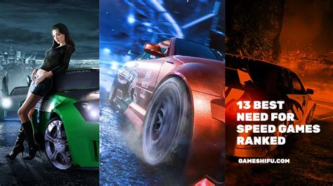 13 Best Need For Speed Games Ranked The Best And Worst Gameshifu