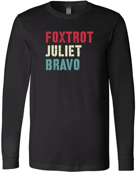 Fjb Foxtrot Juliet Bravo Saying New Trendy Friends Anti Biden Funny T