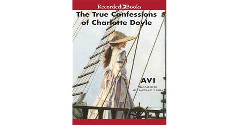 The True Confessions Of Charlotte Doyle By Avi