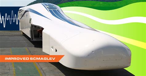 Introducing An Improved Scmaglev Train Northeast Maglev