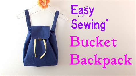 Diy＊how To Make Buket Backpack Easy Tutorial Backpack Sewing