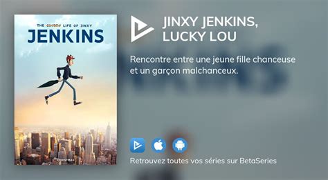 Regarder Le Film Jinxy Jenkins Lucky Lou En Streaming Complet Vostfr Vf Vo Betaseries Com