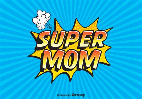 Free Vector Super Mom Typography Vector Art At Vecteezy