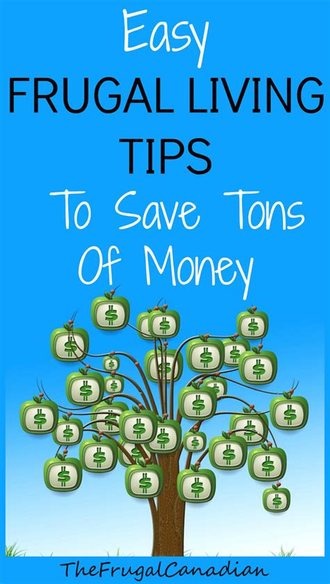 Easy Frugal Living Tips To Save Tons Of Money Frugal Canadians