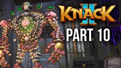 Knack 2 Walkthrough Part 10 Boss Chapter 8 9 And 10 Ps4 Pro 60fps