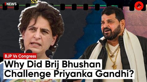 Lok Sabha Election 2024 Why Did Brij Bhushan Singh Challenge Priyanka