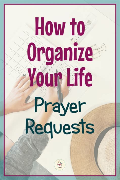 How To Organize Your Life 39 Prayer Requests