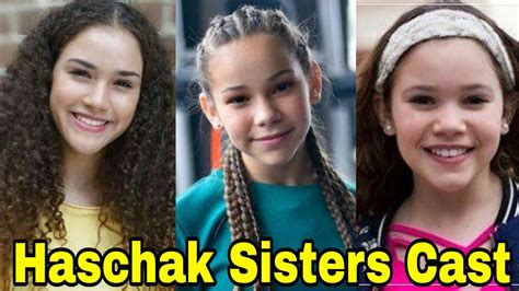 Haschak Sisters Garcie Olivia Sierra And Madison Cast Real Ages