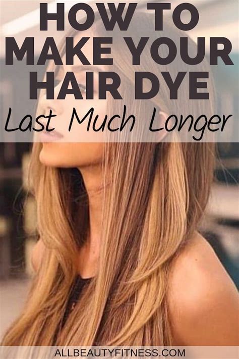 How To Make Your Hair Dye Last Much Longer Lasting Hair