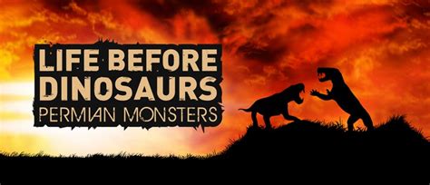 Life Before Dinosaurs Permian Monsters Nelson Eventfinda