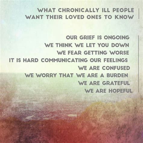 To The Loved Ones Of Someone With A Chronicillness Chronic Illness