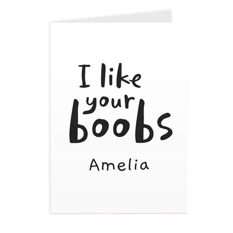 Personalised I Like Your Boobs Card Add Any Name Personalise It Cards