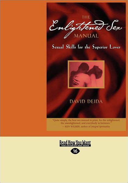 the enlightened sex manual large print 16pt by david deida paperback barnes and noble®